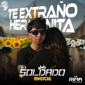 Te extraño Hermanita by El Soldado Musical LRM