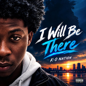 I will be there by KO nation
