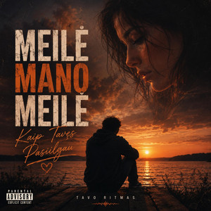 Meile mano meile by Tavo Ritmas