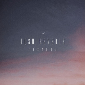 Vespera by Lush Reverie
