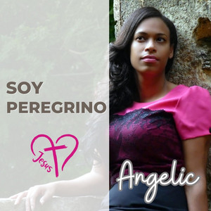 Soy Peregrino by Angelic Encarnación