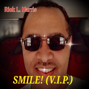 Rick L. Harris - Smile! (V.I.P.)