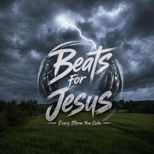 Every Storm You Calm by Beats For Jesus