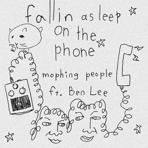 Falling Asleep on the Phone by mophing people, Ben Lee