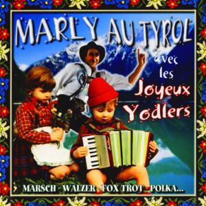 Bernard Marly Et Les Joyeux Yodlers