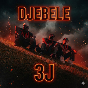 DJEBELE by 3Jofficie DTN