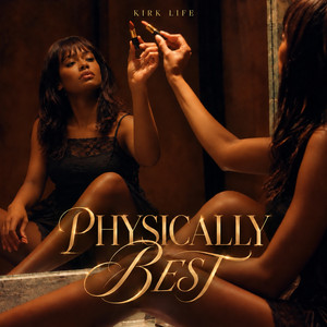 Physically Best by Kirk Life