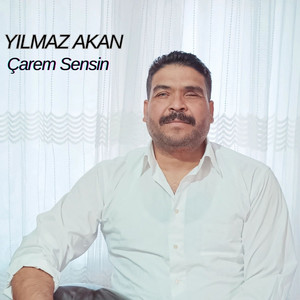 Yılmaz Akan - Çarem Sensin