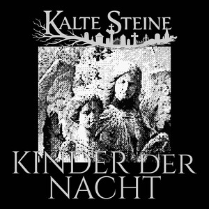 Kinder der Nacht by Kalte Steine