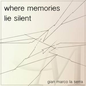Where Memories Lie Silent - Solo Piano Version by Gian Marco La Serra