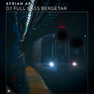 Dj Full Bass Bergetar by Afrian Af