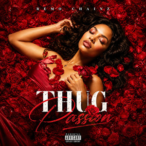 THUG PASSION by Remo Chainz