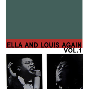 Ella And Louis Again Volume 1 - Compilation by Ella Fitzgerald