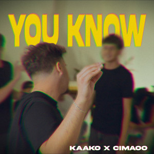 kaako & CIMAOO - You Know