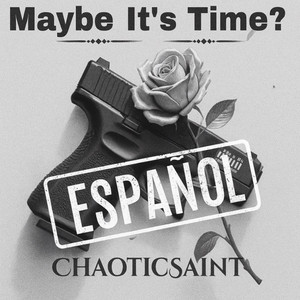 Maybe It's Time ESPAÑOL (Español Version)