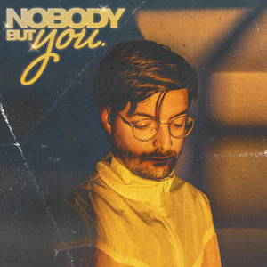 Nobody But You by Scrawny