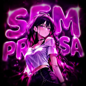 SEM PRESSA