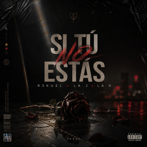 Si tu no estas by R3kuel
