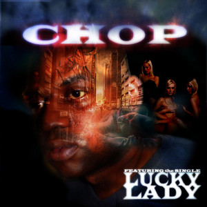 Lucky Lady by Chop