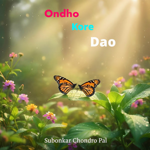 Subonkar Chondro Pal - Ondho Kore Dao