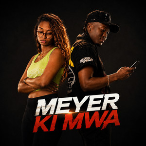 Meyer Ki Mwa by Yohan, Meni, Papii, DJ RYDERS