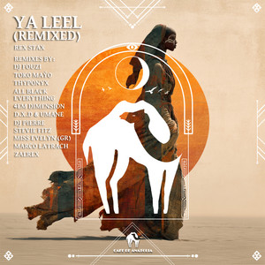 Ya Leel - Dj Fouzi Remix by Rex Stax, Cafe De Anatolia, Dj Fouzi
