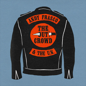 The Out Crowd by Andy Frasco & The U.N.