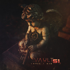 Until I Die by Vault 51