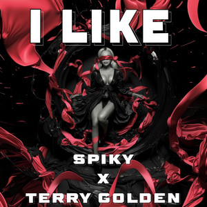 I Like by SPIKY, Terry Golden