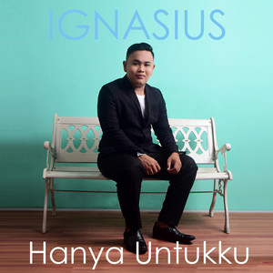 Hanya Untukku by Ignasius