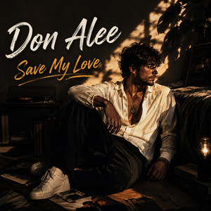 Save My Love by Don Alee