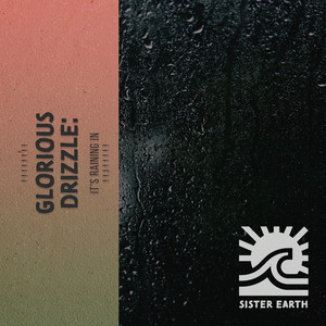 ! ! ! ! ! ! ! ! Glorious Drizzle: It's Raining in the Meadows ! ! ! ! ! ! ! ! album