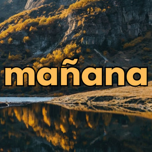 Mañana by Alan wiston