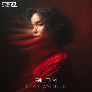 Stay Awhile by RILTIM