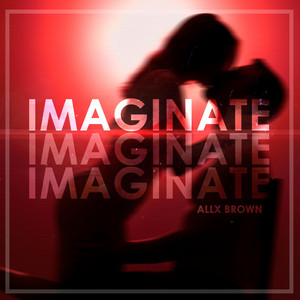 Imagínate by Allx Brown