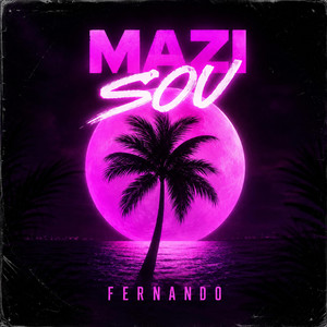 MAZI SOU by FERNANDO
