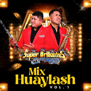 Super Brillantes del Ande - Mix Huaylash Vol. 01