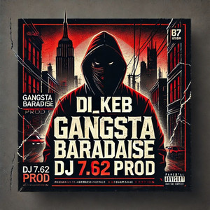Gangsta Baradaise