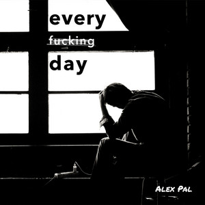 Обкладинка: Every Fucking Day