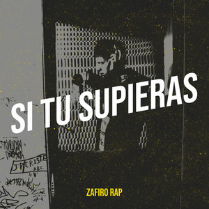 Zafiro Rap - Si Tu Supieras