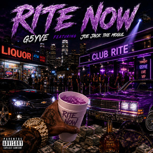 Rite Now by G5YVE, Joe Jack The Mogul