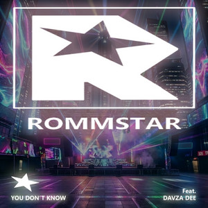You Don't Know by Rommstar, Davza Dee