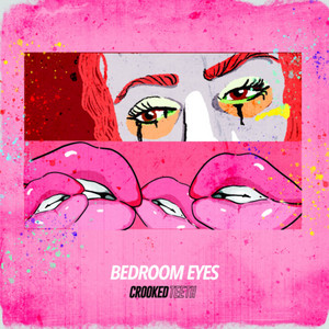 Bedroom Eyes - Radio Edit by Crooked Teeth