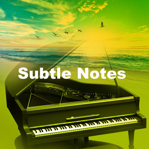 Subtle Notes