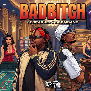 (BADBITCH) DJ FAB X 666RAQUEL X BOOMBANG by 666RAQUEL/666ARMADA