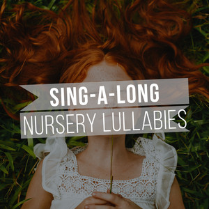 Sing-a-long Nursery Lullabies