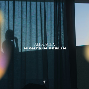Nights in Berlin by ALEX ACEA