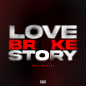 LoveBroke Story by Rell Briscoe