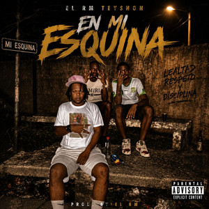 En Mi Esquina by El RM, Teyshon, KingKong Rekordz