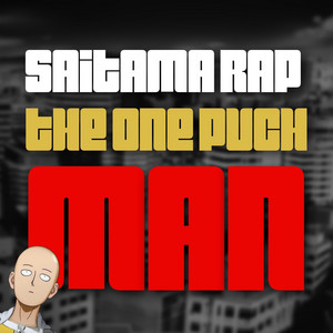 Saitama Rap (The One Punch Man) - song and lyrics by